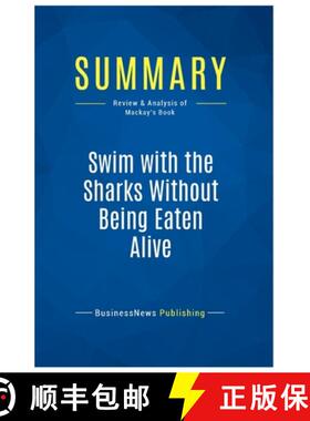 【3-4周达】Summary: Swim with the Sharks Without Being Eaten Alive: Review and Analysis of Mackay's Book [9782511041581]