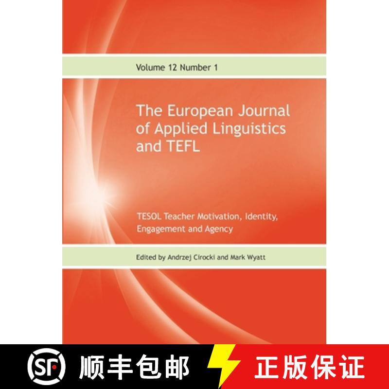 【3-4周达】The European Journal of Applied Linguistics and TEFL Volume 12 Number 1: TESOL Teacher Mot... [9781911369684]