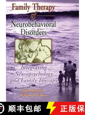 【3-4周达】Family Therapy of Neurobehavioral Disorders: Integrating Neuropsychology and Family Therapy [9780789001924]