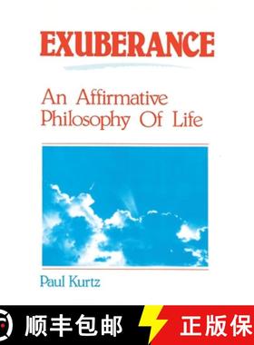 【3-4周达】Exuberance: An Affirmative Philosophy of Life [9780879752903]