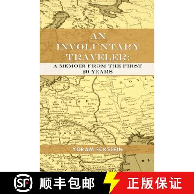 预订 An Involuntary Traveler: A Memoir From The First 20 Years [9781649131447]