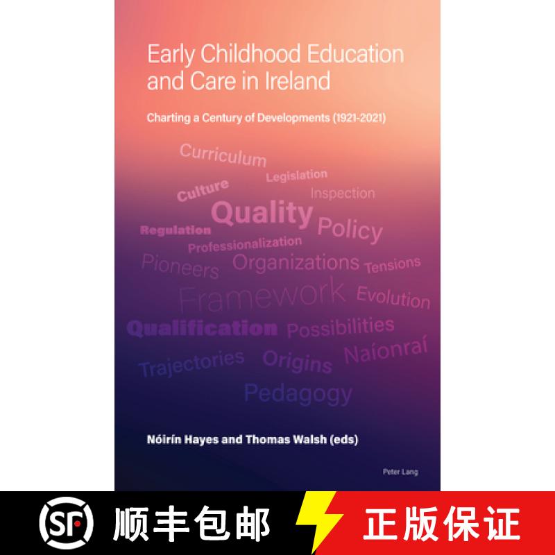 【2-3周达】Early Childhood Education and Care in Ireland : Charting a Century of Developments (1921-2... [9781789978681]