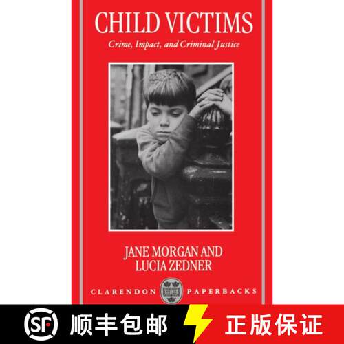 【3-4周达】Child Victims: Crime, Impact, and Criminal Justice [9780198257004]