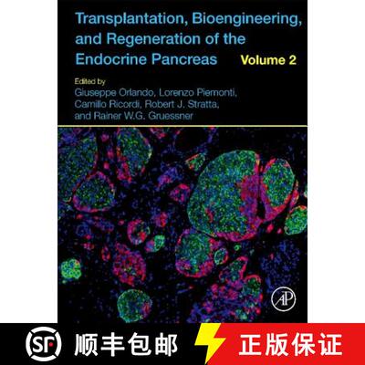 【3-4周达】精装 Transplantation, Bioengineering, and Regeneration of the Endocrine Pancreas: Volume 2 [9780128148310]