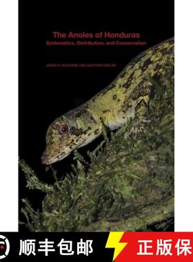 【3-4周达】The Anoles of Honduras – Systematics, Distribution, and Conservation [9780674504417]