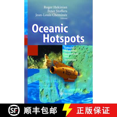 【3-4周达】Oceanic Hotspots: Intraplate Submarine Magmatism and Tectonism [9783540408598]