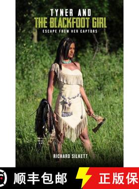 【3-4周达】Tyner and The Blackfoot Girl: Escape From Her Captors [9781917636230]