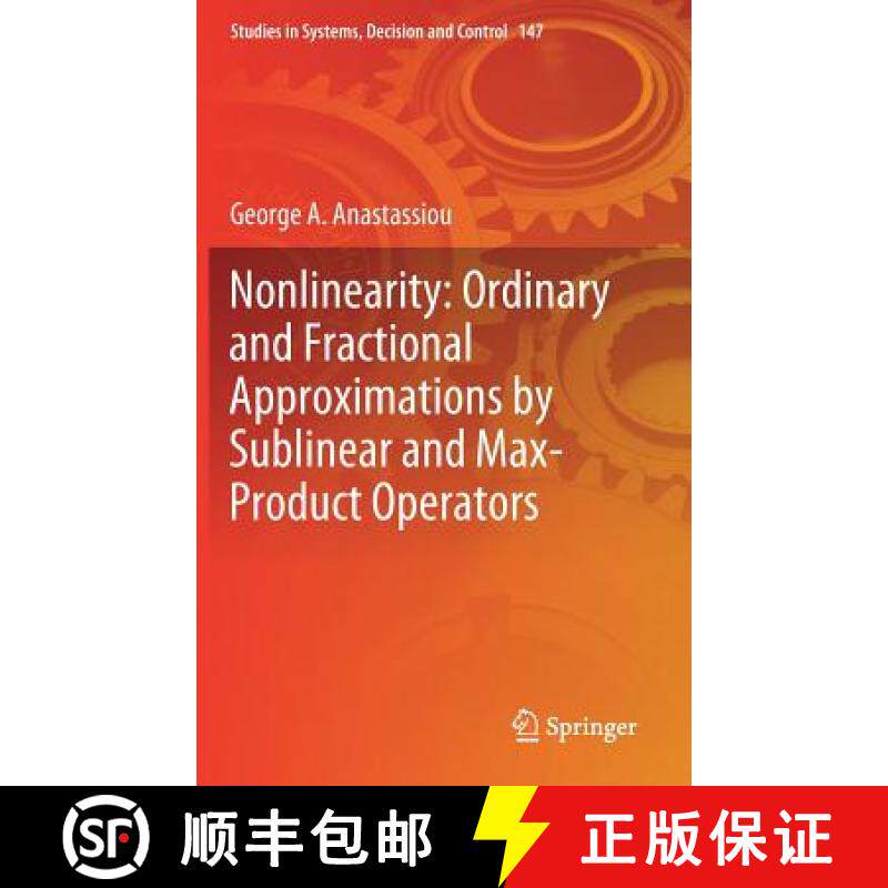 【3-4周达】Nonlinearity: Ordinary and Fractional Approximations by Sublinear and Max-Product Operators [9783319895086]
