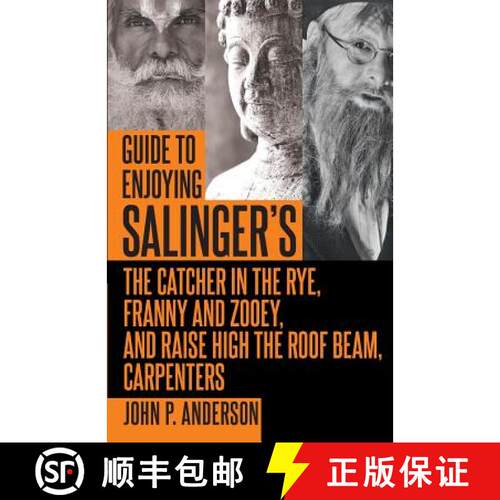 【3-4周达】Guide to Enjoying Salinger's The Catcher in the Rye, Franny and Zooey and Raise High the R... [9781627341875]