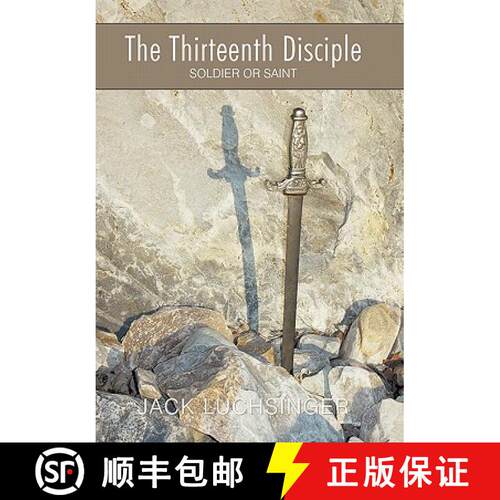 【3-4周达】精装 The Thirteenth Disciple: Soldier or Saint [9781449712815]