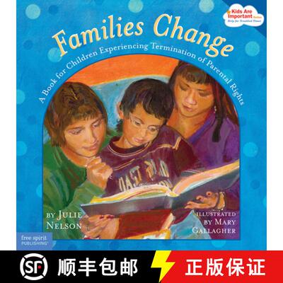 【3-4周达】Families Change: A Book for Children Experiencing Termination of Parental Rights [9781575422091]