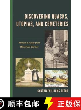 预订 Discovering Quacks, Utopias, and Cemeteries : Modern Lessons from Historical Themes [9781475832044]