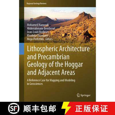 【3-4周达】Lithospheric Architecture and Precambrian Geology of the Hoggar and Adjacent Areas: A Refe... [9783319702490]