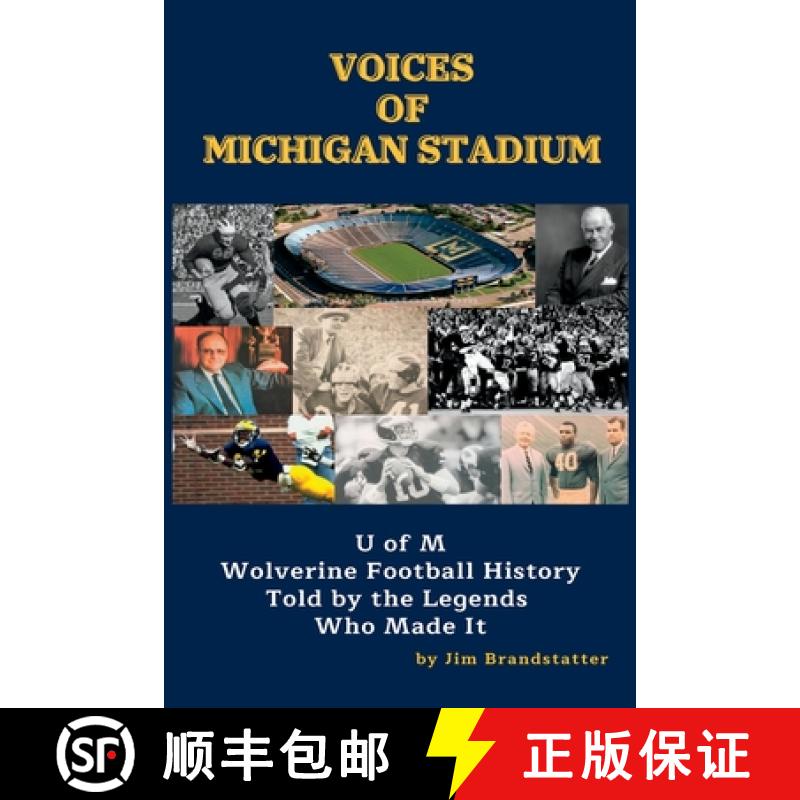 【3-4周达】Voices of Michigan Stadium: U of M Wolverine Football History Told by the Legends Who Made It [9781956642261]