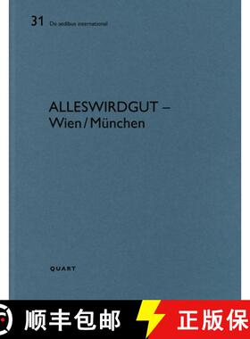 【3-4周达】Alleswirdgut - Wien/München: de Aedibus International, Vol. 31 [9783037612965]