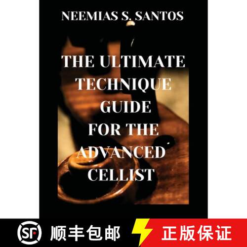 【3-4周达】The Ultimate Technique Guide for the Advanced Cellist [9798218436797]
