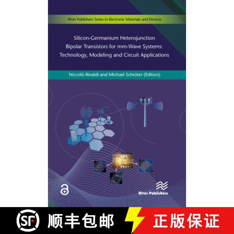 【4周达】Silicon-Germanium Heterojunction Bipolar Transistors for MM-Wave Systems Technology, Modelin... [9788793519619]