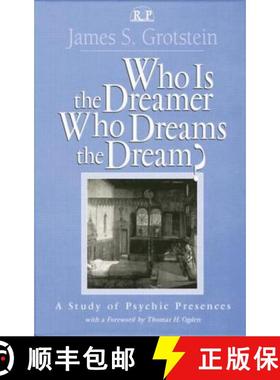 【3-4周达】Who Is the Dreamer, Who Dreams the Dream? : A Study of Psychic Presences [9781138005495]