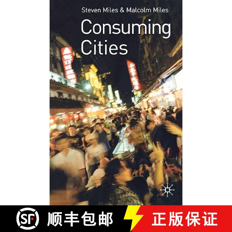 预订 Consuming Cities: Social and Cultural Aspects of Cities in the 21st Century [9780333977101]