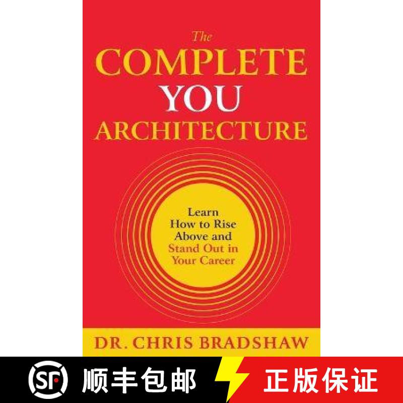 预订 The Complete You Architecture : Learn How to Rise Above and Stand Out in Your Career [9798987205907]