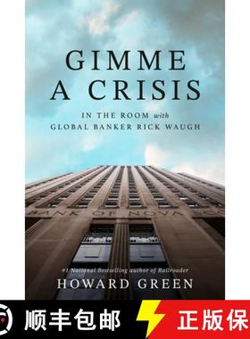 【3-4周达】Gimme a Crisis: In the Room with Global Banker Rick Waugh [9781037801440]