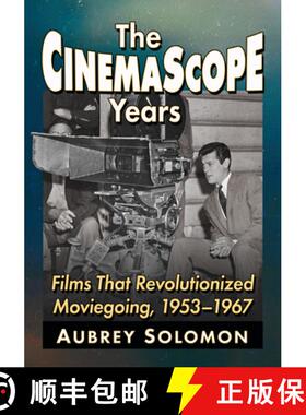 【3-4周达】The CinemaScope Years : Films That Revolutionized Moviegoing, 1953-1967 [9781476693682]