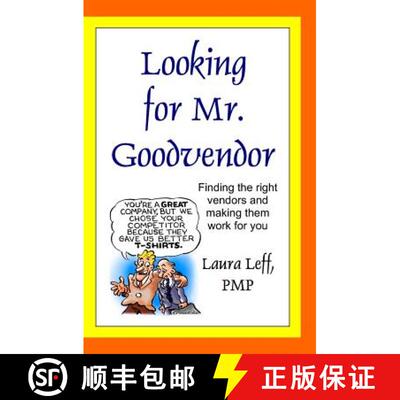 【3-4周达】Looking for Mr. Goodvendor: Finding the right vendors and making them work for you [9780965189330]