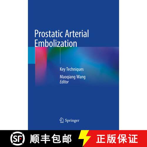 【3-4周达】Prostatic Arterial Embolization: Key Techniques [9789811568381]