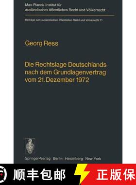 【3-4周达】Die Rechtslage Deutschlands Nach Dem Grundlagenvertrag Vom 21. Dezember 1972 [9783642667480]