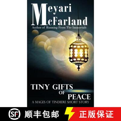 【3-4周达】Tiny Gifts of Peace: A Mages of Tindiere Short Story [9781944269104]