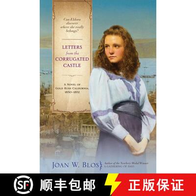 【3-4周达】Letters from the Corrugated Castle: A Novel of Gold Rush California, 1850-1852 (Reprint) (... [9780689870781]