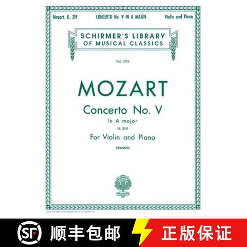 【3-4周达】Concerto No. 5 in A, K.219: Schirmer Library of Classics Volume 1276 Score and Parts [9781458426512]