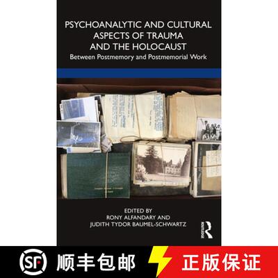 【3-4周达】Psychoanalytic and Cultural Aspects of Trauma and the Holocaust: Between Postmemory and Po... [9781032228891]