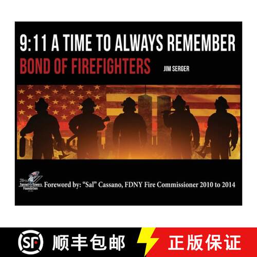 【3-4周达】精装 9: 11 A Time to Always Remember: Bond of Firefighters [9781936800513]