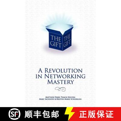 【3-4周达】The Gift - A Revolution in Networking Mastery [9780615494609]
