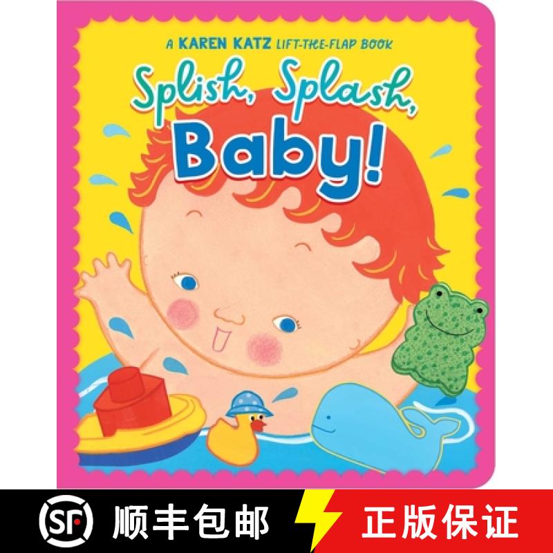 【3-4周达】Splish, Splash, Baby! : A Karen Katz Lift-the-Flap Book [9781665979535]