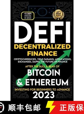 预订 Decentralized Finance 2023 (DeFi) Investing For Beginners to Advance, Cryptocurrencies, Yield Fa... [9781915002617]