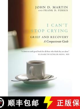 【3-4周达】I Can't Stop Crying: A Compassionate Guide to Grief and Recovery [9780771054617]