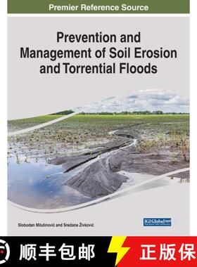预订 IGI Prevention and Management of Soil Erosion and Torrential Floods [9781799884606]