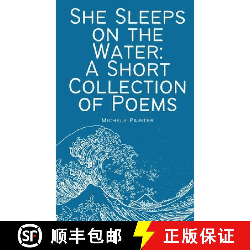【3-4周达】She Sleeps on the Water: A Short Collection of Poems [9789357743860]