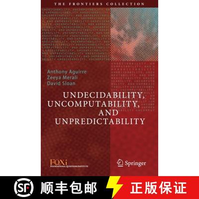 【4周达】Undecidability, Uncomputability, and Unpredictability [9783030703561]