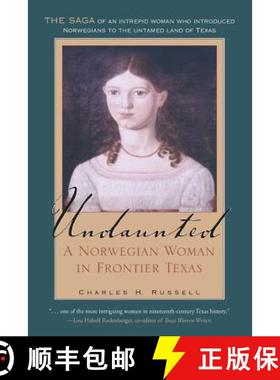 预订 Undaunted, Volume 20: A Norwegian Woman in Frontier Texas [9781623493493]