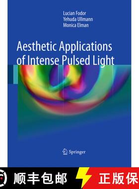 【3-4周达】Aesthetic Applications of Intense Pulsed Light [9781447171492]
