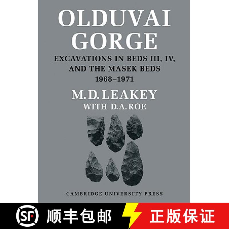 【3-4周达】Olduvai Gorge: - Excavations in Beds III, IV and the Masek Beds [9780521105200]