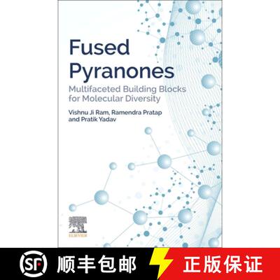 【3-4周达】Fused Pyranones: Multifaceted Building Blocks for Molecular Diversity [9780128212172]