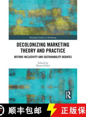 【3-4周达】Decolonizing Marketing Theory and Practice: Beyond Inclusivity and Sustainability Debates [9781032698069]
