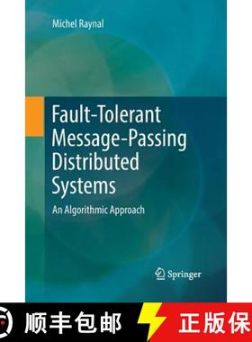 【3-4周达】Fault-Tolerant Message-Passing Distributed Systems : An Algorithmic Approach [9783030068035]