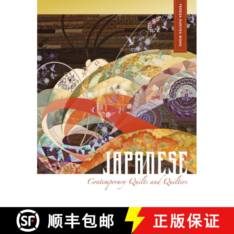 【3-4周达】Japanese Contemporary Quilts and Quilters: The Story of an American Import [9780764348747]