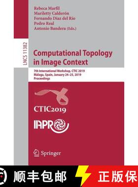 【3-4周达】Computational Topology in Image Context : 7th International Workshop, CTIC 2019, Málaga, ... [9783030108274]