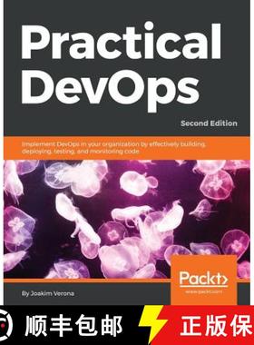 预订 Practical DevOps : Implement DevOps in your organization by effectively building, deploying, tes... [9781788392570]